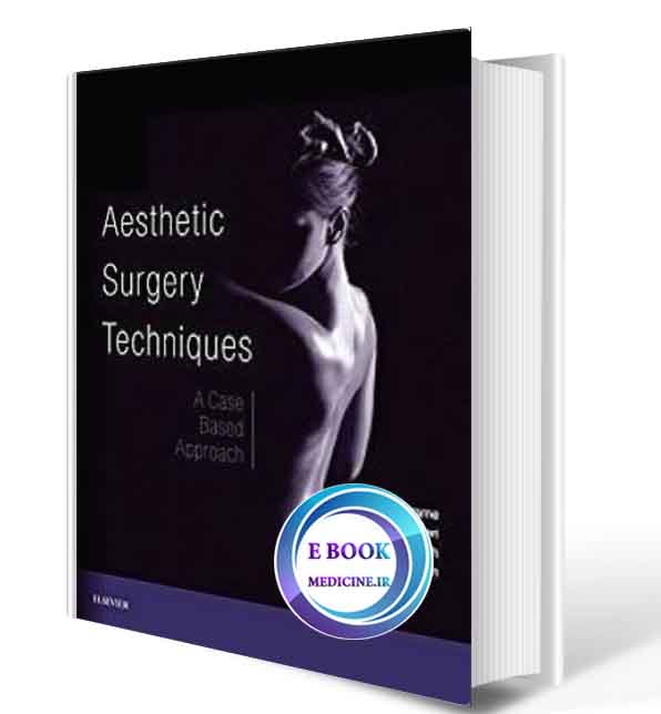 دانلود کتاب Aesthetic Surgery Techniques: A Case-Based Approach 2017 (PDF) 